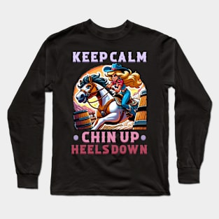 Keep Calm Chin Up Heels Down I Equestrian Horse Long Sleeve T-Shirt